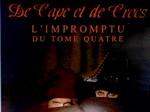 Pièce de théâtre –  De Cape & de Crocs – L’Impromptu du tome IV