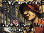 Salons et expositions : Exposition Loisel Tripp – Magasin général – Galerie du 9ème Art