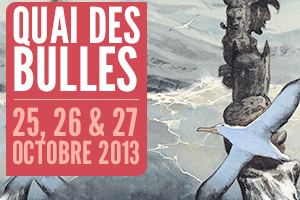 Salons et expositions : Festival QUAI DES BULLES –  (Saint Malo 2013)