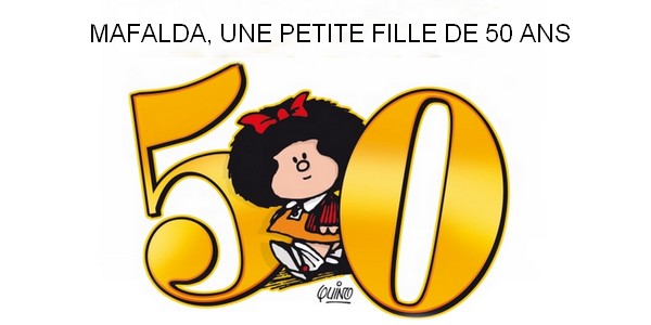 Salons et expositions : Mafalda, une petite fille de 50 ans – Espace Franquin, salle Iribe