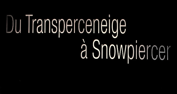 Salons et expositions : Expo Transperceneige à Snowpiercer – Espace Franquin Angoulême