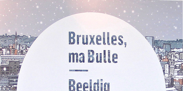 Salons et expositions : Bruxelles, ma Bulle – Centre Belge de la Bande Dessinée