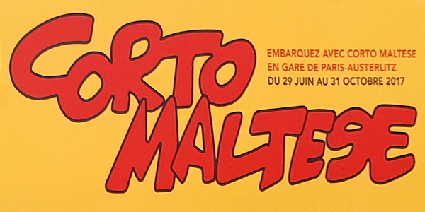 Salons et expositions : Corto Maltese – Gare d’Austerlitz