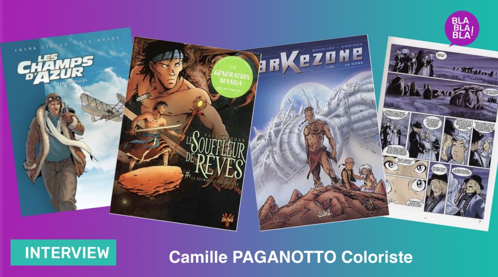 Camille Paganotto, une coloriste colorée et rayonnante…