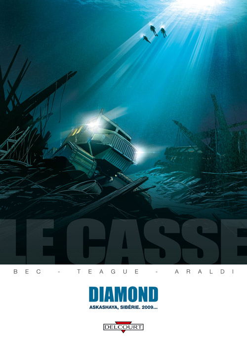 Préview du tome 1, Diamond, de la série LE CASSE, de Teague et Bec