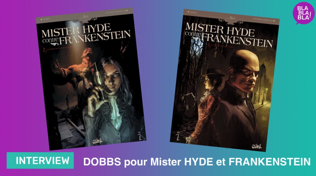 La rencontre de Mister Hyde avec Frankenstein vue par DOBBS