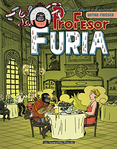Profesor Furia, par N.Witko et J.Frissen