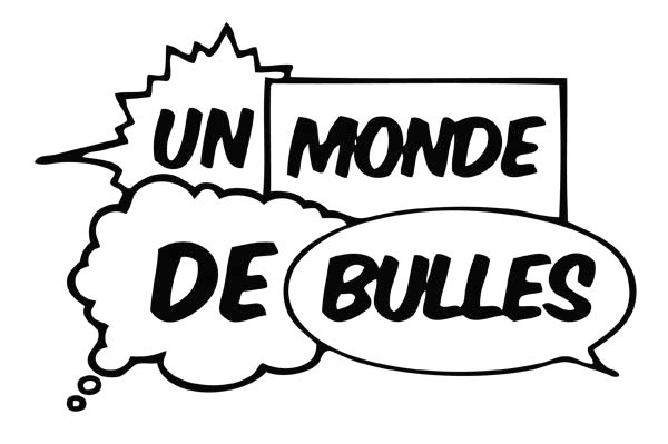 Actu : UN MONDE DE BULLES s’arrête…