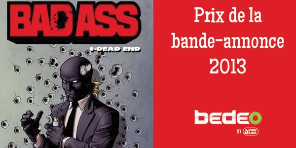 Actu : Prix Bedeo de la bande-annonce 2013 : BAD ASS