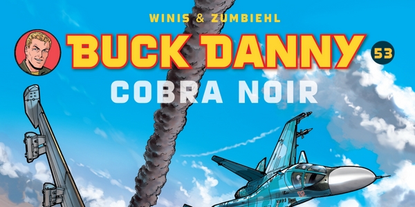 Actu : Nouveau duo d’auteurs pour Buck Danny !