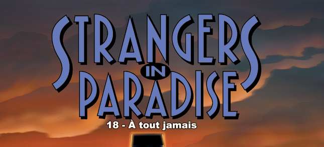 Actu : Strangers in Paradise T. 18