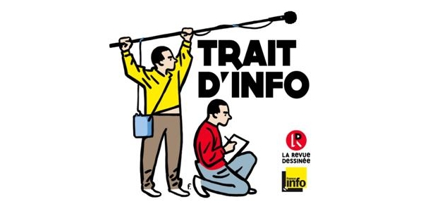 Actu : France Info et La Revue Dessinée lancent « Trait d’Info »