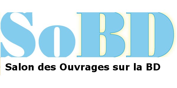 Actu : 400 livres sur la BD, 3 Rencontres, 30 Editeurs : 3e  edition du SOB