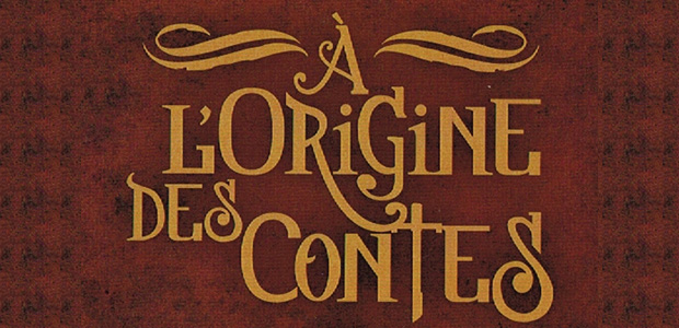 Interview : A L’ORIGINE DES CONTES