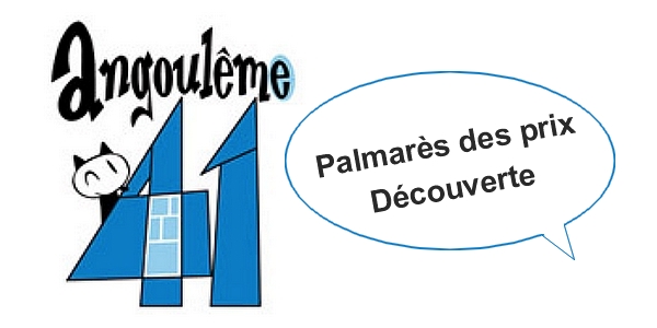 Actu : Palmarès des Prix Découvertes du 41e Festival international de la bande dessinée d’Angoulême