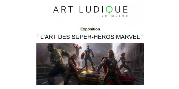 Actu : Grande exposition au monde consacrée à l’Art des Super Héros Marvel au Musée Art Ludique.