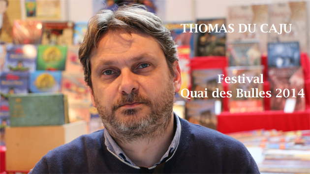 Interview : Rencontre avec Thomas Du Caju