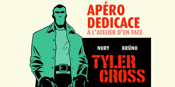 Actu : Tyler Cross : Ciné BD et Dédicace à l’Atelier d’en face