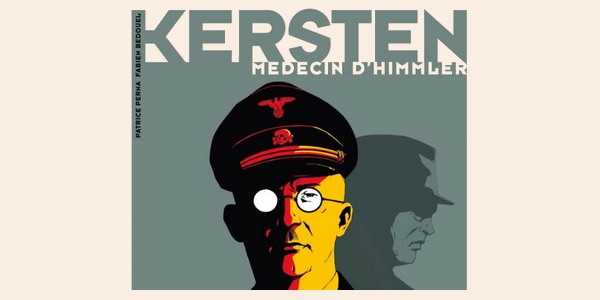 Actu : Kersten, médecin d’Himmler en prime time sur RMC Découverte le 18 mars