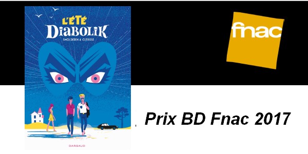 Actu : L’Eté diabolik : lauréat Prix BD Fnac 2017