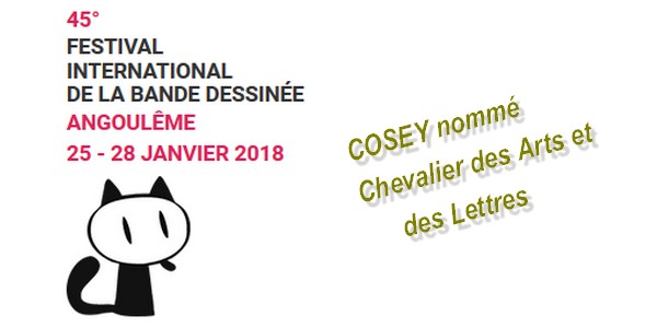 Actu : FIBD 2018 – COSEY, Chevalier des Arts et des Lettres