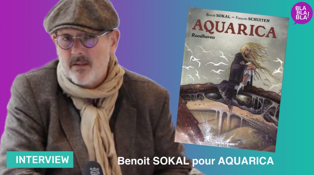 Interview : Un entretien avec Benoit Sokal