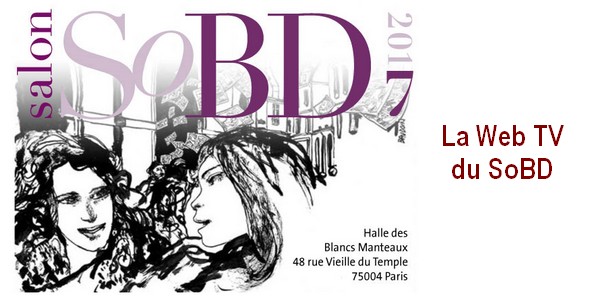 Actu : SoBD 7e édition : le salon, les expos, les artistes…