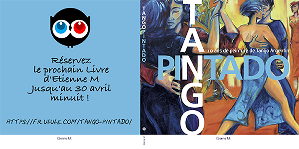 Actu : « Tango Pintado » de Etienne M. sur Ulule