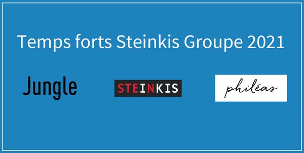 Actu : Groupe Steinkis les temps fort 2021 !