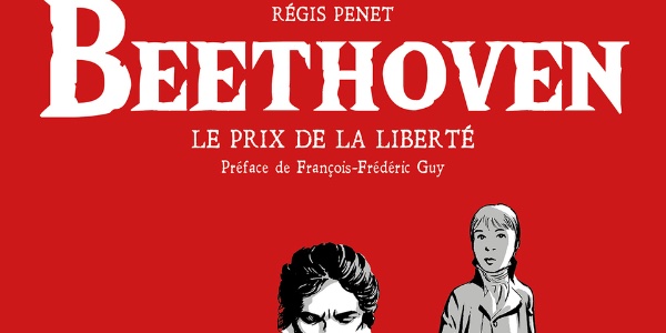 Interview : « Beethoven, le prix de la liberté » de Régis Penet – Concert dessiné avec George Lepauw.
