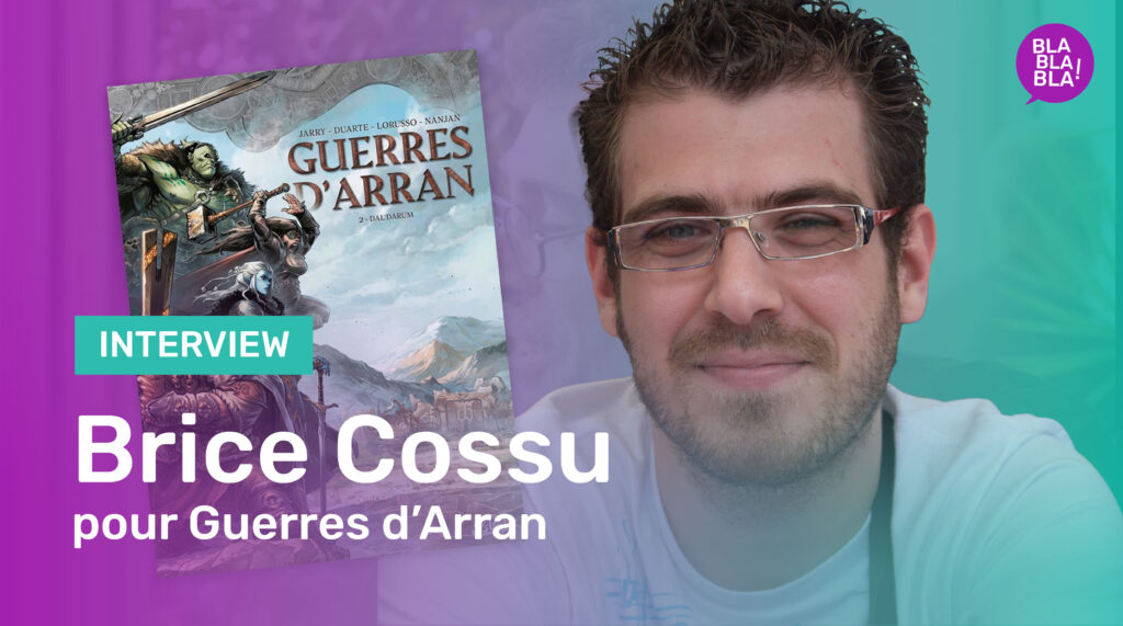 Interview de Brice Cossu pour Guerres d’Arran