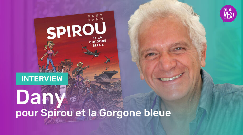 Interview de Dany pour Spirou et la Gorgone bleue