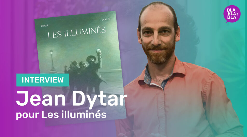 Interview de Jean Dytar pour Les illuminés