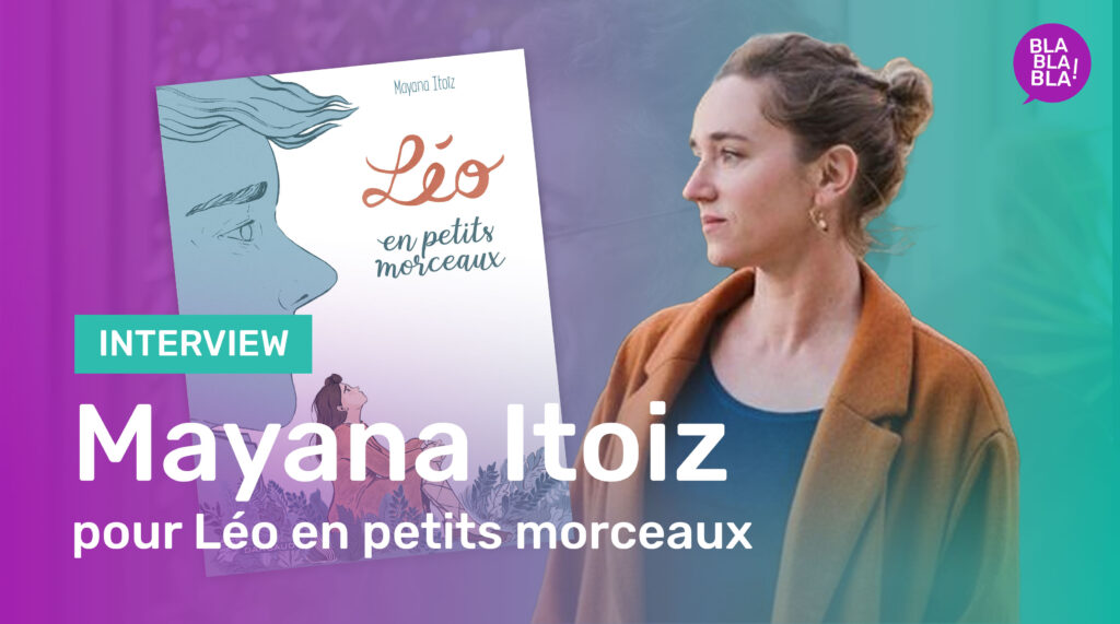 Rencontre avec Mayana ITOIZ pour la BD Léo en Petits Morceaux