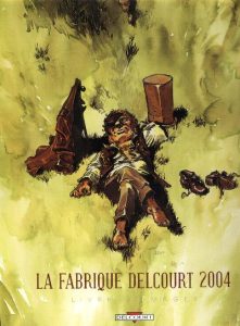 Couverture de FABRIQUE DELCOURT (LA) #1 - La Fabrique Delcourt 2004