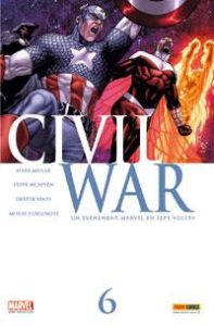 Couverture de CIVIL WAR #6 - Un événement Marvel en sept volets