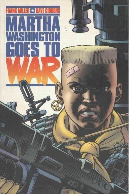 Couverture de MARTHA WASHINGTON GOES TO WAR #2 - Martha Washington goes to war