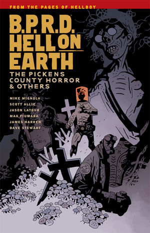 Couverture de B.P.R.D. HELL ON EARTH #5 - The Pickens County Horror & Others