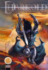 Couverture de DHARKHOLD #1 - La Légende Du Chevalier Sombre