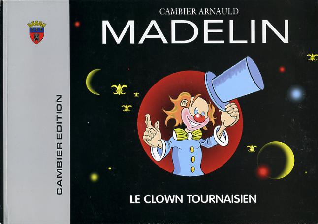 Couverture de Madelin, clown tournaisien