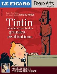 Couverture de FIGARO/BEAUX ARTS MAGAZINES # - Tintin à la découverte des grandes civilisations