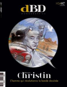 Couverture de DBD HORS SERIE #7 - Pierre Christin : l'homme qui révolutionna la bande dessinée