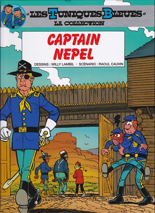 Couverture de TUNIQUES BLEUES : LA COLLECTION (LES) #30 - Captain Nepel