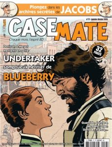 Couverture de CASEMATE #77 - Dorison & Meyer mettent en selle Undertaker somptueux héritier de Blueberry