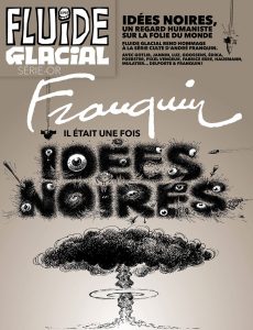 Couverture de FLUIDE GLACIAL HORS SERIE #77 - Franquin : Il était une fois Idées Noires