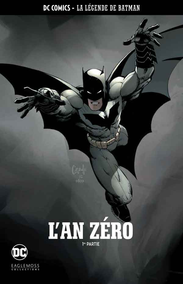 Couverture de DC COMICS - LA LEGENDE DE BATMAN #1 - L'An Zéro - Première partie