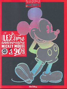 Couverture de Le livre anniversaire Mickey Mouse 90 ans