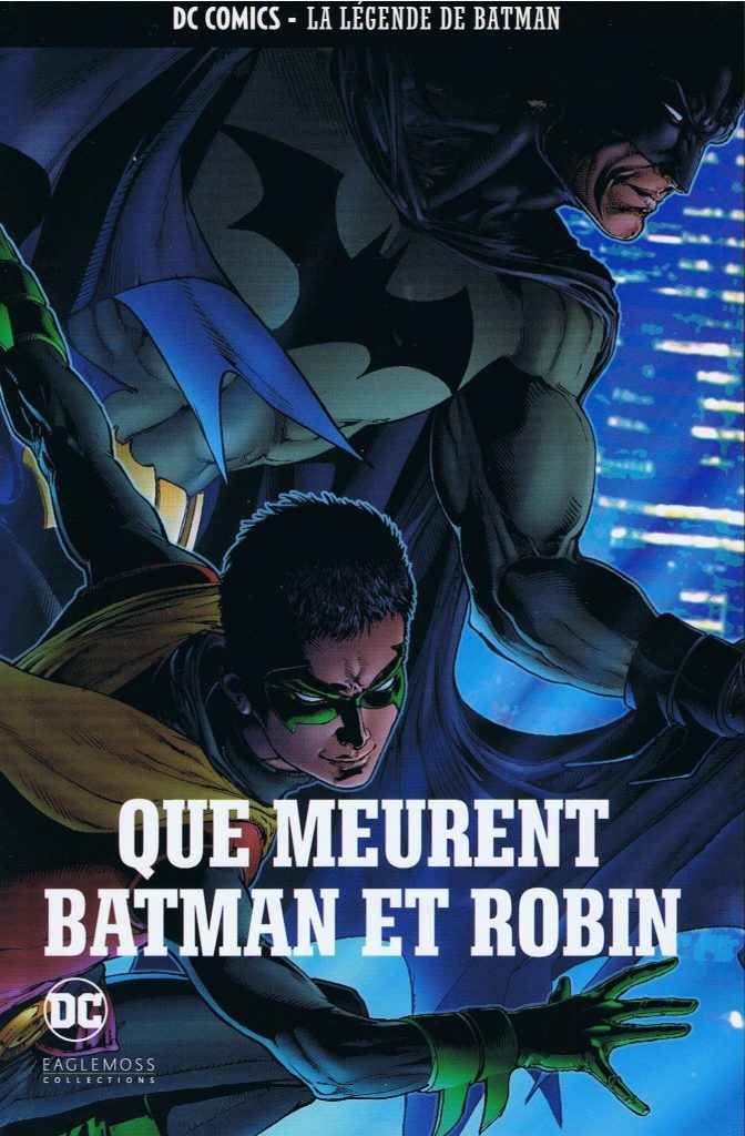 Couverture de DC COMICS - LA LEGENDE DE BATMAN #29 - Que meurent Batman et Robin