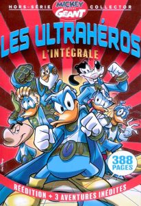 Couverture de MICKEY PARADE GÉANT COLLECTOR HS #14 - Les ultrahéros, l'Intégrale