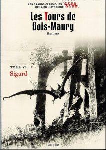 Couverture de GRANDS CLASSIQUE DE LA BD HISTORIQUE VECU #13 -  Les tours de bois-maury - tome VI : Sigurd